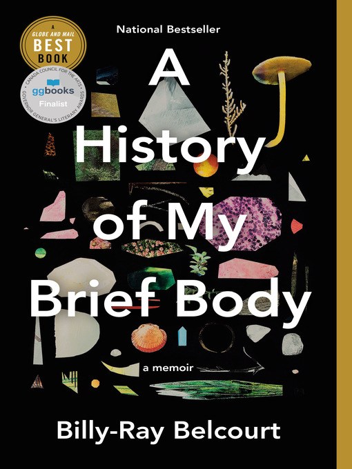 Title details for A History of My Brief Body by Billy-Ray Belcourt - Wait list